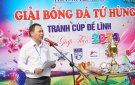 Chiều ngày 18/02, tại sân bóng trường THPT Nguyễn Thị Lợi đã diễn ra lễ khai mạc và thi đấu bóng đá tứ hùng tranh cúp Đền Đề Lĩnh, Xuân Giáp Thìn 2024.